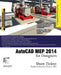 AutoCAD MEP 2014 for Designers by Prof Sham Tickoo Purdue Univ