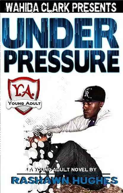 Under Pressure by Rashawn Hughes