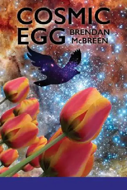 Cosmic Egg by Brendan McBreen, Lana Hechtman Ayers