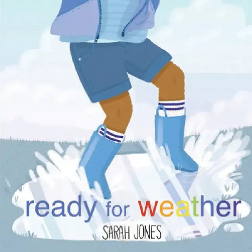 Ready for Weather by Sarah Jones