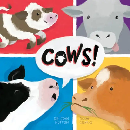 Cows! by John Hutton