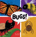 Bugs! by Doug Cenko