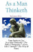 As A Man Thinketh: a Literary Collection of James Allen by James Allen, Andras Nagy