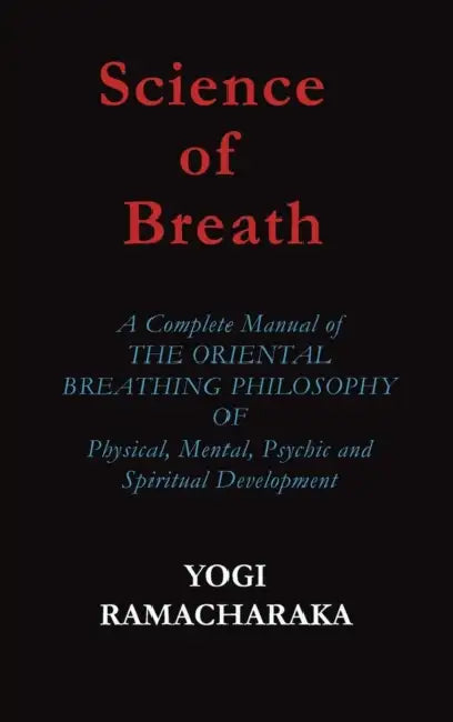 Science of Breath by Yogi Ramacharaka
