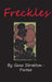 Freckles by Gene Stratton-Porter, Gene Stratton-Porter