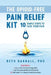 The Opioid-Free Pain Relief Kit: 10 Simple Steps to Ease Your Pain by Beth Darnall