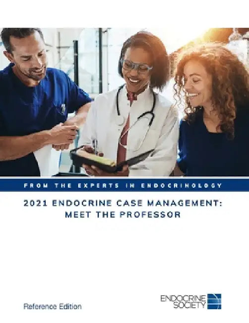 2021 Endocrine Case Management: Meet the Professor by Bulent O. Yildiz