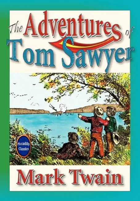 The Adventures of Tom Sawyer by Mark Twain