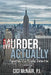 Murder, Actually: Vignettes of a Private Detective by McNair, CICI
