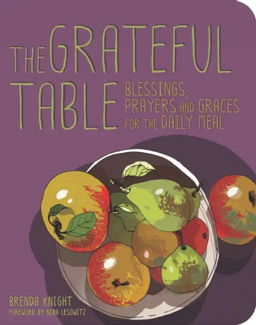 Grateful Table by Brenda Knight, Nina Lesowitz