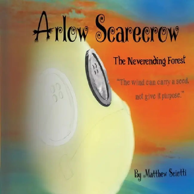 Arlow Scarecrow The Neverending Forest by Matthew Sciotti