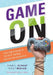 Game on: Using Digital Games to Transform Teaching, Learning, and Assessment by Ryan L. Schaaf