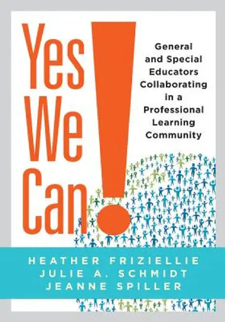 Yes We Can! by Heather Friziellie