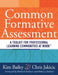 Common Formative Assessment: A Toolkit for Professional Learning Communities at Work by Kim Bailey