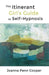 The Itinerant Girl's Guide to Self-Hypnosis by Joanna Penn Cooper