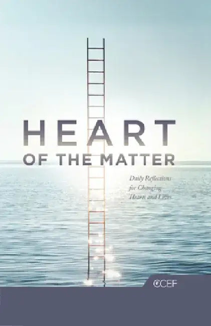 Heart of the Matter: Daily Reflections for Changing Hearts and Lives by Christian Counseling & Educational Found