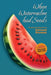 When Watermelon had Seeds by Edmond A. Bruneau