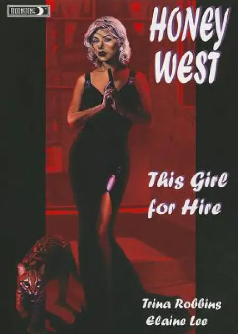 Honey West: This Girl for Hire by Elaine Lee, Trina Robbins, Lori Gentile