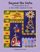 Beyond the Gate: A Texas Ranch Quilt in Six (BOM) Applique Blocks by Margaret Bucklew