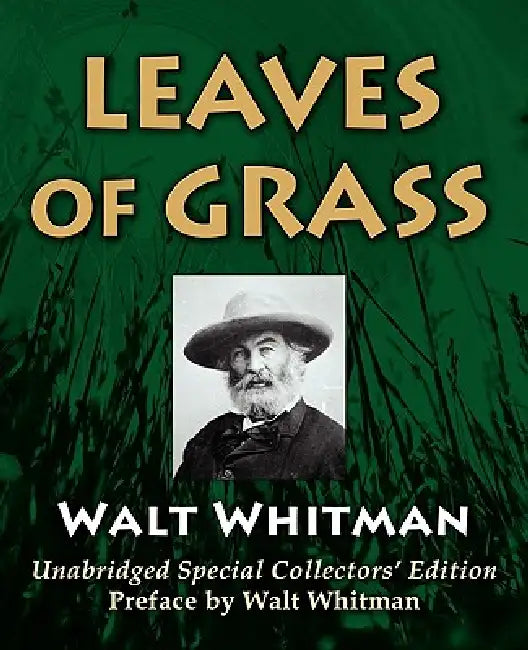 Leaves Of Grass: Unabridged Special Collectors Edition [With Preface By Walt Whitman] by Walt Whitman, Walt Whitman, Thomas Gorman