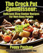 The Crock Pot Connoisseur: Delicious Slow Cooker Recipes For (Very) Busy People by Peggy Paulson, Rachael Ray