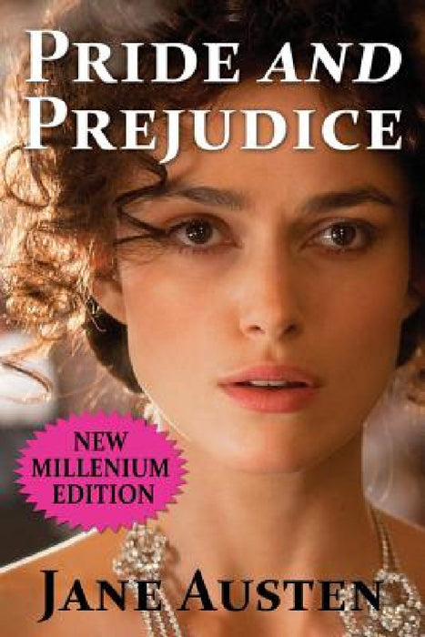 Pride and Prejudice - New Millenium Edition by Jane Austen