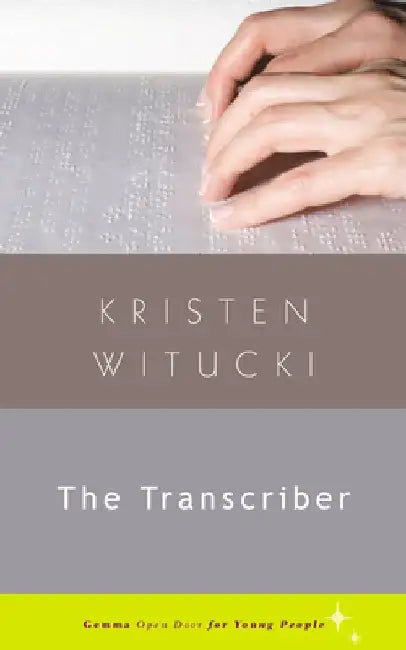 The Transcriber by Kristen Witucki