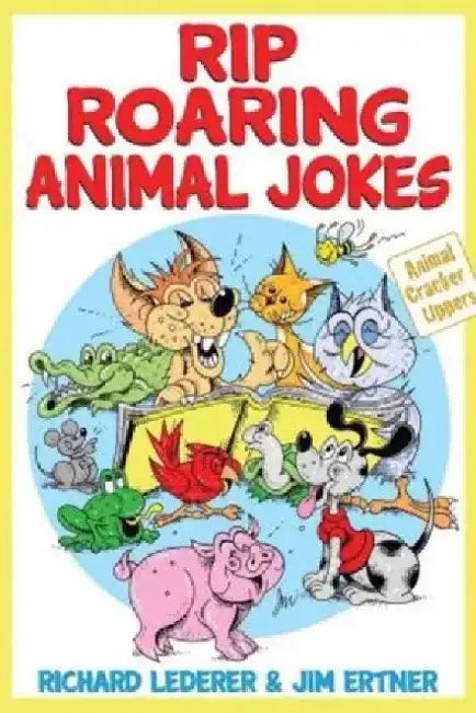 Rip Roaring Animal Jokes by Richard Lederer