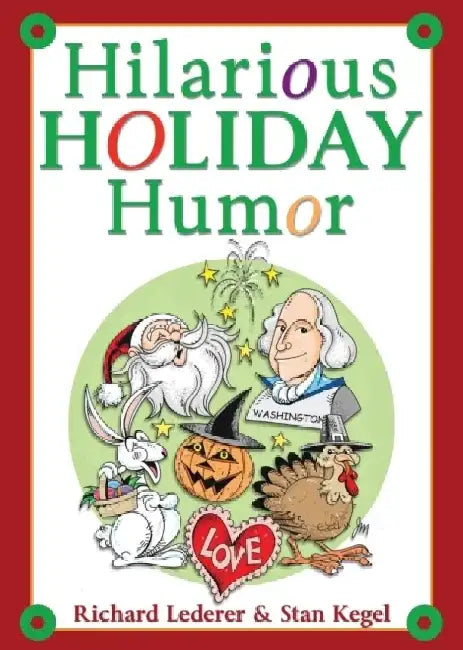 Hilarious Holiday Humor by Richard Lederer