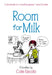 Room for Milk: Doodles by Cole Escola