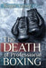 The Death of Professional Boxing by Roger Yanez