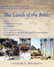 The Lands of the Bible: Israel, the Palestinian Territories, Sinai & Egypt, Jordan, Notes on Syria and Lebanon, Comments on the Arab-Israeli W by Gerald L. Borchert