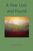 A Year Lost and Found by Michael Mayne