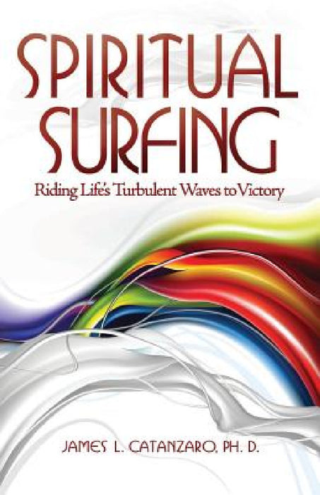Spiritual Surfing by James Catanzaro