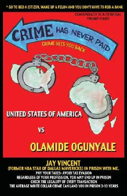 Crime Has Never Paid by Olamide Ogunyale