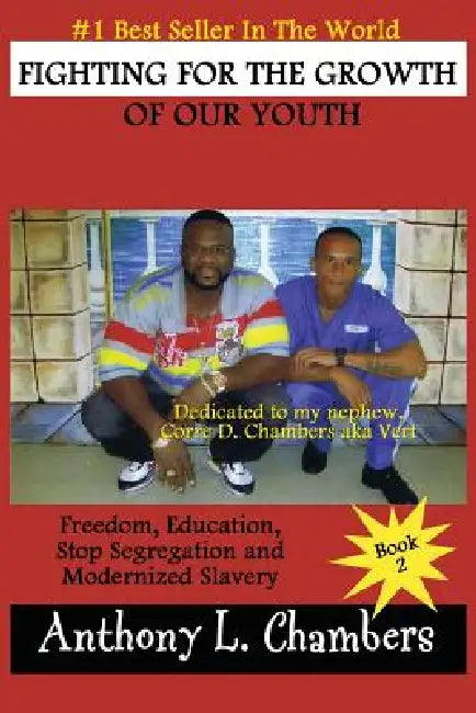 Fighting for the Growth of Our Youth by Anthony Chambers