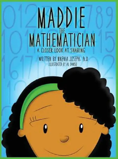 Maddie the Mathematician by Nneia Hill