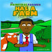 The Principal Farmer Has a Farm by Patrick Muhammad, Al Danso