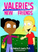 Valerie's New Friends by Andrea D. Lewis