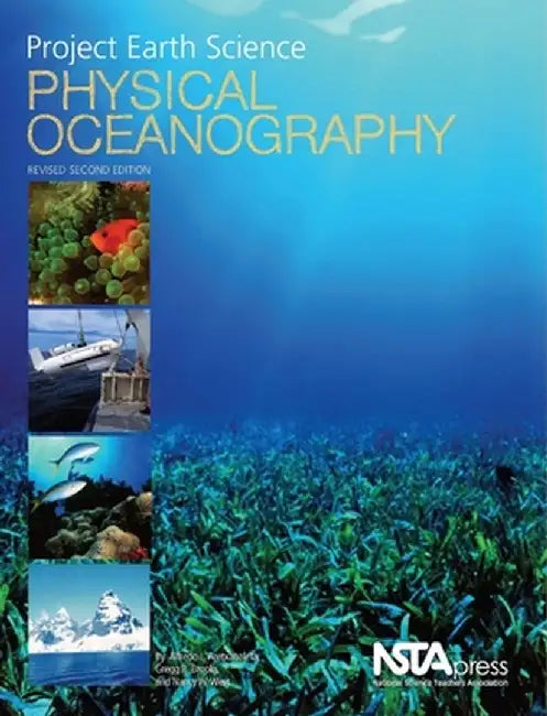 Project Earth Science: Physical Oceanography by Alfredo L Aretxabaleta