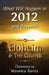 What Will Happen in 2012 and Beyond? by Eloheim And the Council