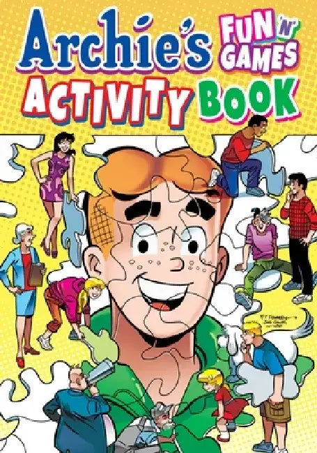 Archie's Fun 'n' Games Activity Book by Archie Comic Publications Inc