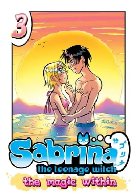 Sabrina the Teenage Witch: The Magic Within 3 by Tania Del Rio