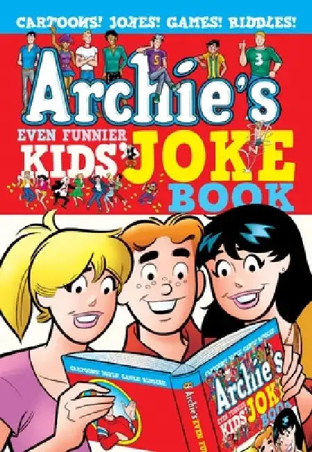 Archie's Even Funnier Kids' Joke Book by Archie Comic Publications