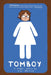 Tomboy: A Graphic Memoir by Liz Prince