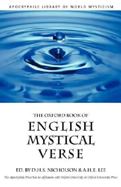 The Oxford Book of English Mystical Verse by D. H. S. Nicholson
