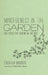 Mindfulness in the Garden: Zen Tools for Digging in the Dirt by Zachiah Murray, Thich Nhat Hanh, Jason Deantonis