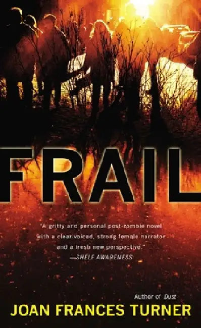 Frail by Joan Frances Turner