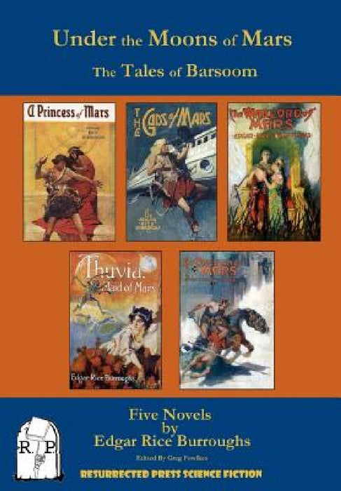 Under the Moons of Mars: The Tales of Barsoom by Greg Fowlkes