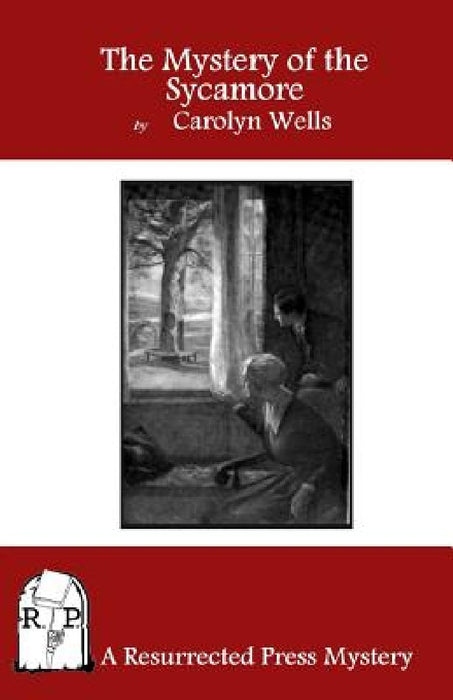 The Mystery of the Sycamore by Carolyn Wells